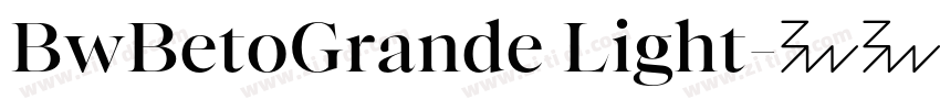 BwBetoGrande Light字体转换